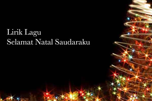 lirik lagu selamat natal saudaraku